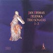 Triové sonáty 1-3 ZWV 181 / Trio Sonatas 1-3 ZWV 181 / Jan Dismas ZELENKA (1679 - 1745)