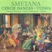 České tance, Vltava / Czech Dances, Vltava / Bedřich SMETANA (1824 - 1884)